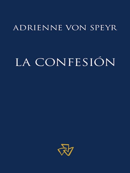 Title details for La confesión by Adrienne von Speyr - Available